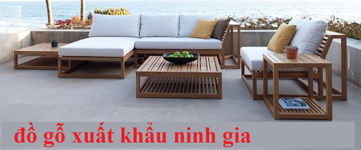 đồ gỗ xuất khẩu ninh gia